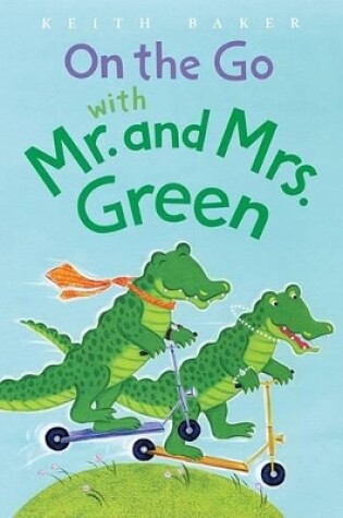 Cover of On the Go With Mr.and Mrs.green