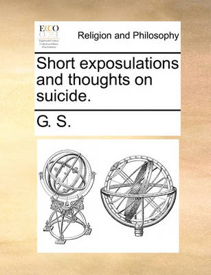 Book cover for Short Exposulations and Thoughts on Suicide.