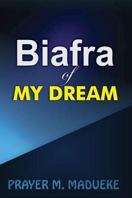 Book cover for Biafra of My Dream