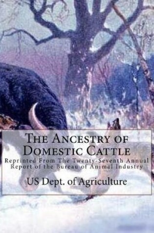 Cover of The Ancestry of Domestic Cattle