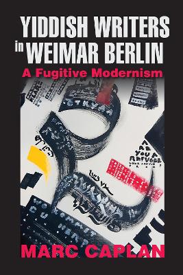 Book cover for Yiddish Writers in Weimar Berlin