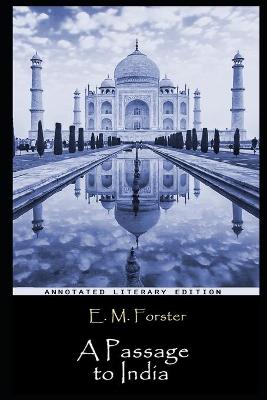 Book cover for A Passage to India By E. M. Forster Annotated Novel