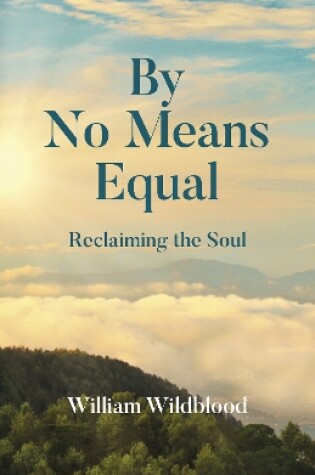 Cover of By No Means Equal – Reclaiming the Soul