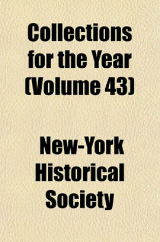 Cover of Collections for the Year (Volume 43)