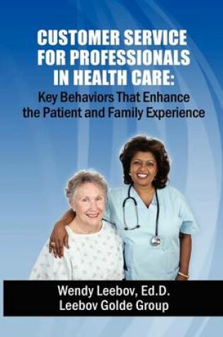 Cover of Customer Service for Professionals in Health Care