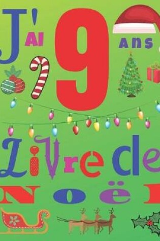 Cover of J'ai 9 ans Livre de Noel
