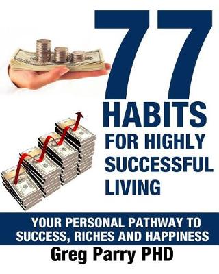 Cover of 77 Habits Of Highly Successful Living