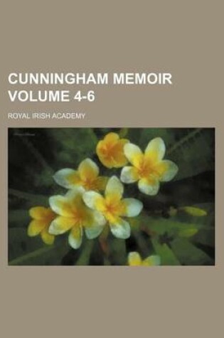 Cover of Cunningham Memoir Volume 4-6