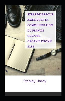 Book cover for Strategies pour ameliorer la communication du plan de culture organisationnelle