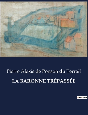 Book cover for La Baronne Trépassée