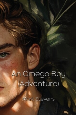 Cover of An Omega Boy (Adventure)