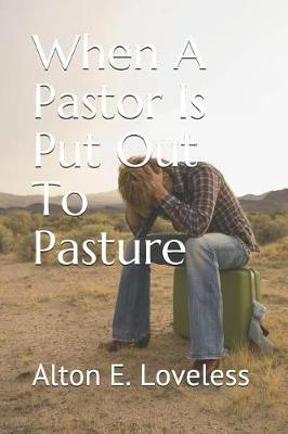 Book cover for When A Pastor Is Put Out To Pasture