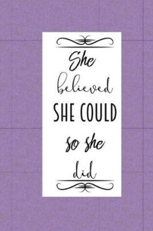 Cover of She Believed she could so she did