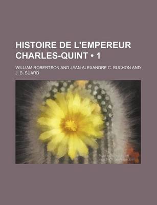 Book cover for Histoire de L'Empereur Charles-Quint (1)