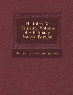 Book cover for Histoire de Hainaut, Volume 4
