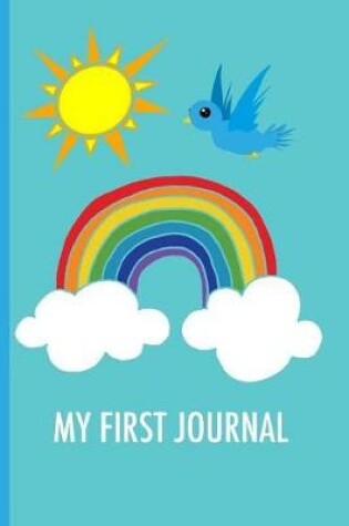 Cover of My First Journal Rainbow Notebook