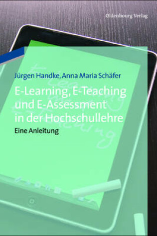 Cover of E-Learning, E-Teaching Und E-Assessment in Der Hochschullehre