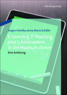 Book cover for E-Learning, E-Teaching Und E-Assessment in Der Hochschullehre