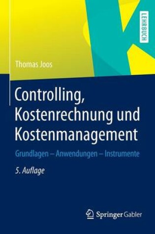 Cover of Controlling, Kostenrechnung und Kostenmanagement