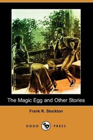 Cover of The Magic Egg and Other Stories (Dodo Press)