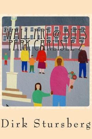 Cover of Wall Art @ Bitts Park Carlisle 2