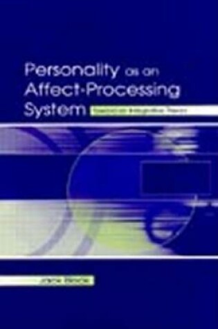 Cover of Personality as an Affect-Processing System: Toward an Integrative Theory