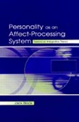 Book cover for Personality as an Affect-Processing System: Toward an Integrative Theory