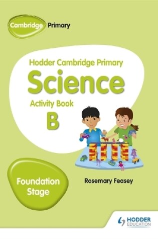 Cover of Hodder Cambridge Primary Science Activity Book B Foundation Stage