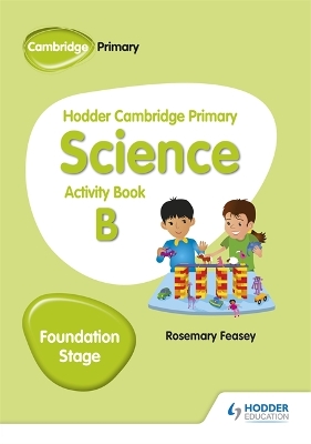 Book cover for Hodder Cambridge Primary Science Activity Book B Foundation Stage