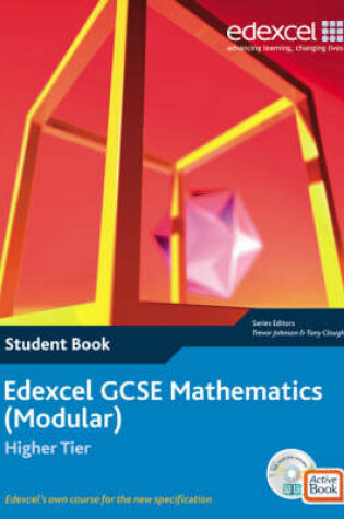 Cover of Edexcel GCSE Maths 2006: Modular Higher Student Book and Active Book