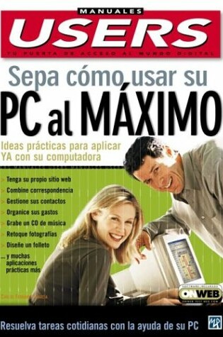 Cover of Sepa Como Usar Su PC Al Maximo