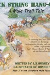 Book cover for Pack String Hang-Up..., Children's Mule Packing Series, Book 2