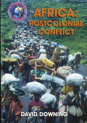 Cover of Troubled World: Africa: Postcolonial Conflict