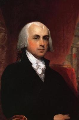 Book cover for Portrait of US President James Madison by Gilbert Stuart Journal