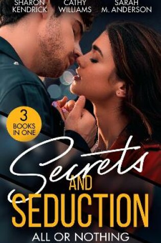 Cover of Secrets And Seduction: All Or Nothing