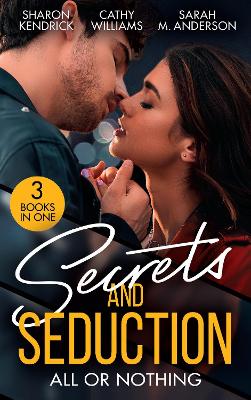 Book cover for Secrets And Seduction: All Or Nothing
