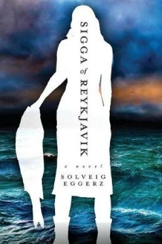 Cover of Sigga of Reykjavik