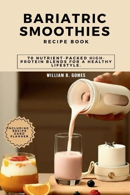 Cover of Bariatric Smoothies Recipe Book