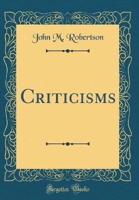 Book cover for Criticisms (Classic Reprint)