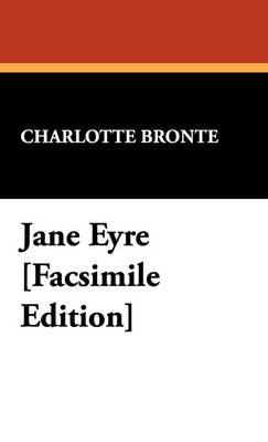 Book cover for Jane Eyre [Facsimile Edition]