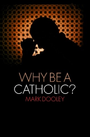 Cover of Why Be a Catholic?