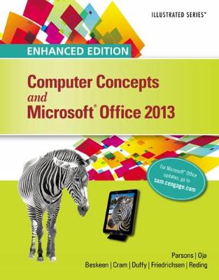 Book cover for Enhanced Computer Concepts and Microsoft®Office 2013 Illustrated