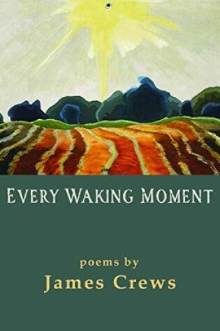 Cover of Every Waking Moment