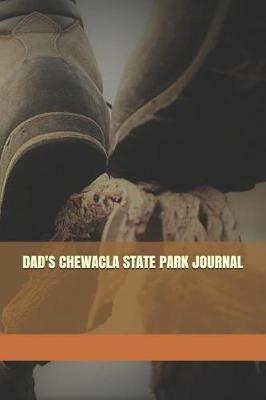 Book cover for Dad's Chewacla State Park Journal