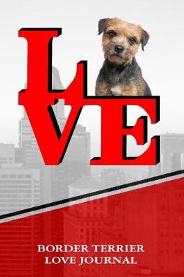 Book cover for Border Terrier Love Journal