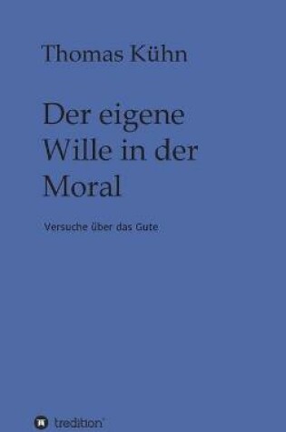Cover of Der eigene Wille in der Moral