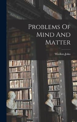 Cover of Problems Of Mind And Matter