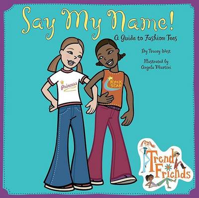 Book cover for Say My Name! A Guide to Fashio