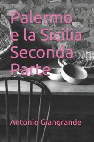 Cover of Palermo E La Sicilia Seconda Parte