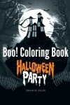 Book cover for Boo! Coloring Book Halloween Party